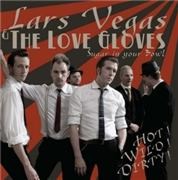 Lars Vegas & The Love Gloves - Sugar In Your Bowl