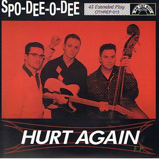 Spo-Dee-O-Dee - Hurt Again, Vinyl