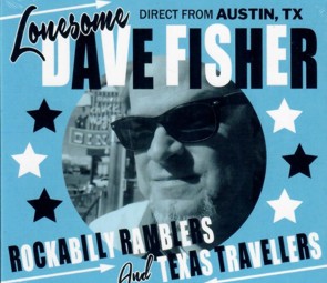 Lonesome Dave Fisher - Rockabilly Ramblers And Texas Travellers