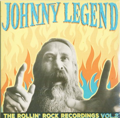 Johnny Legend - TheRollin` Rock Recordings Vol. 2