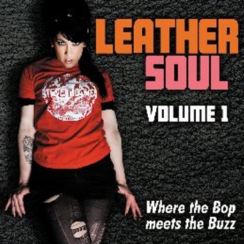 Leather Soul Vol. 1 - When The Bop Meets The Buzz