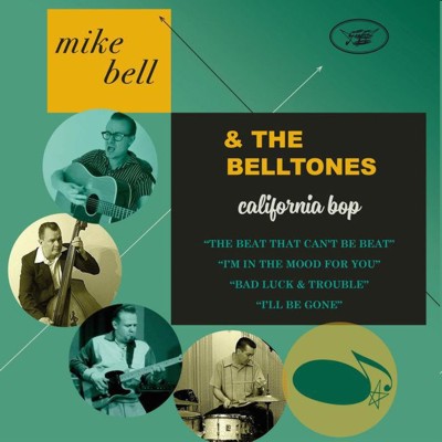 Bell, Mike & The Belltones - California Bop - Single 7" Vinyl