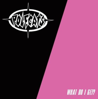 Polecats - What Do I Get? 7" Single Limited Edition - White Vinyl!