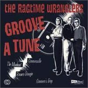 Ragtime Wranglers - Groove A Tune - Vinyl LP