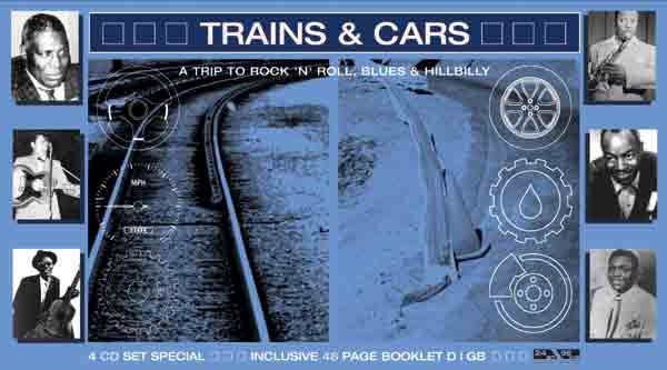 Trains & Cars - A Trip To Rock`n`Roll, Blues & Hillbilly - 4 CD Box!